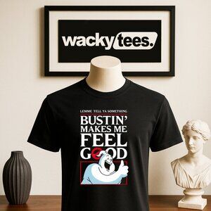 Bustin Makes Me Feel Good Ghost Parody Busters Funny Graphic Tee Shirt